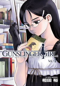 GUNSLINGER GIRL Vol.4
