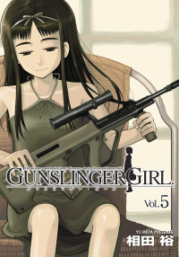 GUNSLINGER GIRL Vol.5